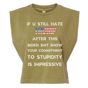 If U Still Hate Trump After This Biden Garment-Dyed Women's Muscle Tee