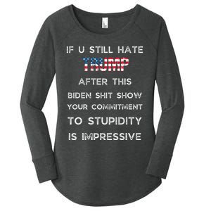 If U Still Hate Trump After This Biden Women's Perfect Tri Tunic Long Sleeve Shirt