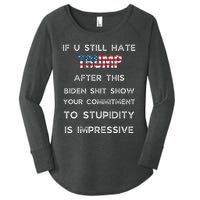 If U Still Hate Trump After This Biden Women's Perfect Tri Tunic Long Sleeve Shirt