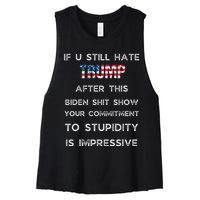 If U Still Hate Trump After This Biden Women's Racerback Cropped Tank