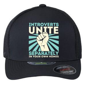 Introverts Unite Separately Funny Introverted Antisocial Flexfit Unipanel Trucker Cap