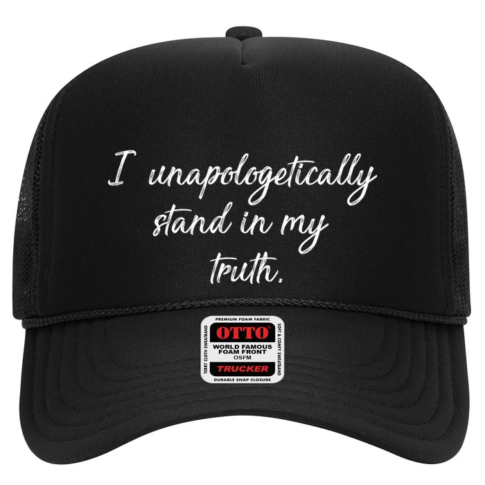 I Unapologetically Stand Inn My Truth Hat