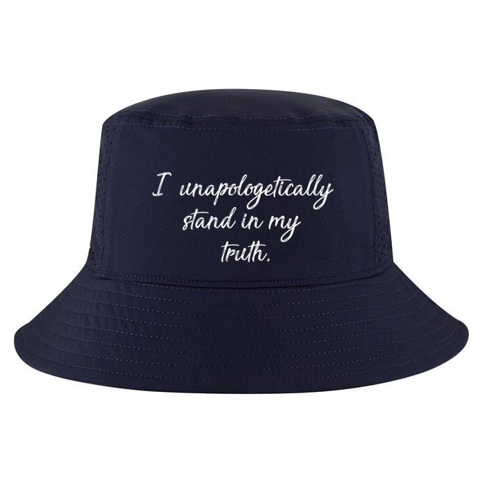 I Unapologetically Stand Inn My Truth Cool Comfort Performance Bucket Hat