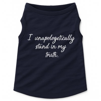 I Unapologetically Stand Inn My Truth Doggie Tank