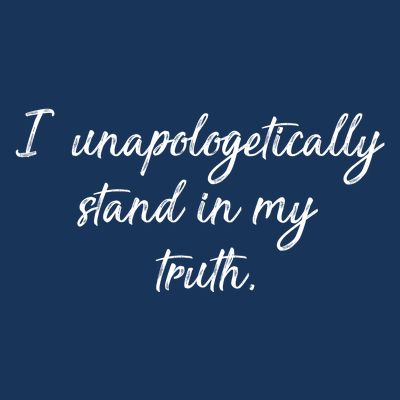 I Unapologetically Stand Inn My Truth T-Shirt