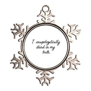 I Unapologetically Stand Inn My Truth Metallic Star Ornament