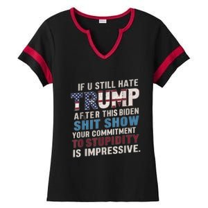 If U Still Hate Trump After BidenS Show Is Impressive Ladies Halftime Notch Neck Tee