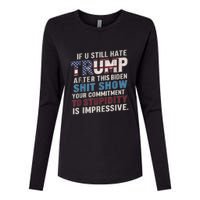 If U Still Hate Trump After BidenS Show Is Impressive Womens Cotton Relaxed Long Sleeve T-Shirt