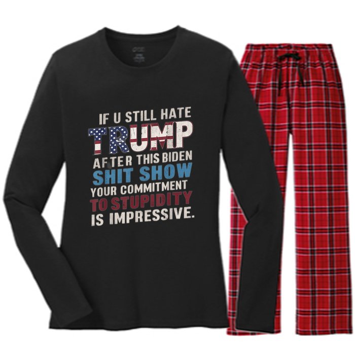 If U Still Hate Trump After BidenS Show Is Impressive Women's Long Sleeve Flannel Pajama Set 