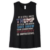 If U Still Hate Trump After BidenS Show Is Impressive Women's Racerback Cropped Tank