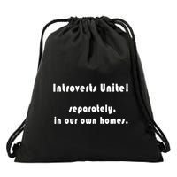 Introverts Unite... Separately In Our Own Homes. Drawstring Bag
