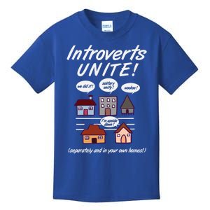 Introverts Unite Separately And In Your Own Home Great Gift Kids T-Shirt