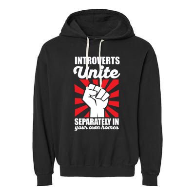 Introverts Unite Separately In Home Funny Saying Antisocial Cute Gift Garment-Dyed Fleece Hoodie