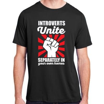 Introverts Unite Separately In Home Funny Saying Antisocial Cute Gift Adult ChromaSoft Performance T-Shirt