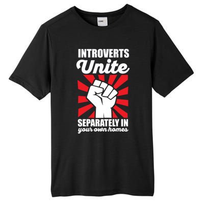 Introverts Unite Separately In Home Funny Saying Antisocial Cute Gift Tall Fusion ChromaSoft Performance T-Shirt