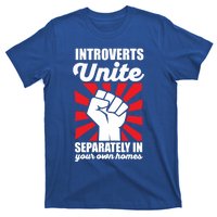 Introverts Unite Separately In Home Funny Saying Antisocial Cute Gift T-Shirt