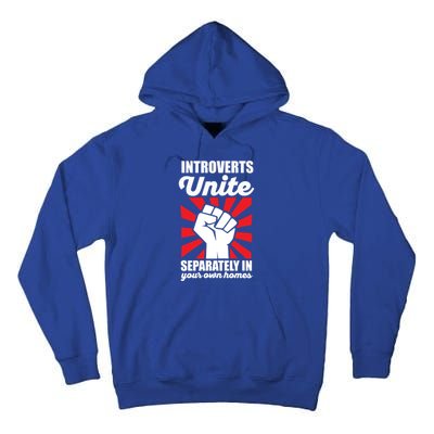 Introverts Unite Separately In Home Funny Saying Antisocial Cute Gift Tall Hoodie