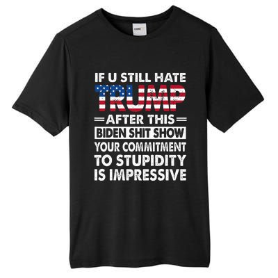 If U Still Hate Trump After This Biden Tall Fusion ChromaSoft Performance T-Shirt