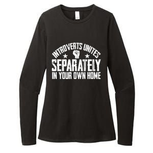 Introverts Unites Separately In Your Own Home Giftgiftgift Cool Gift Womens CVC Long Sleeve Shirt