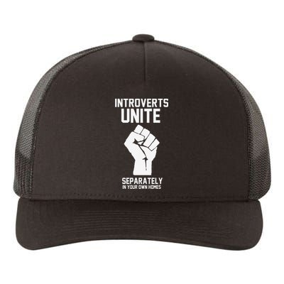 Introverts Unite Separately In Your Own Homes Yupoong Adult 5-Panel Trucker Hat