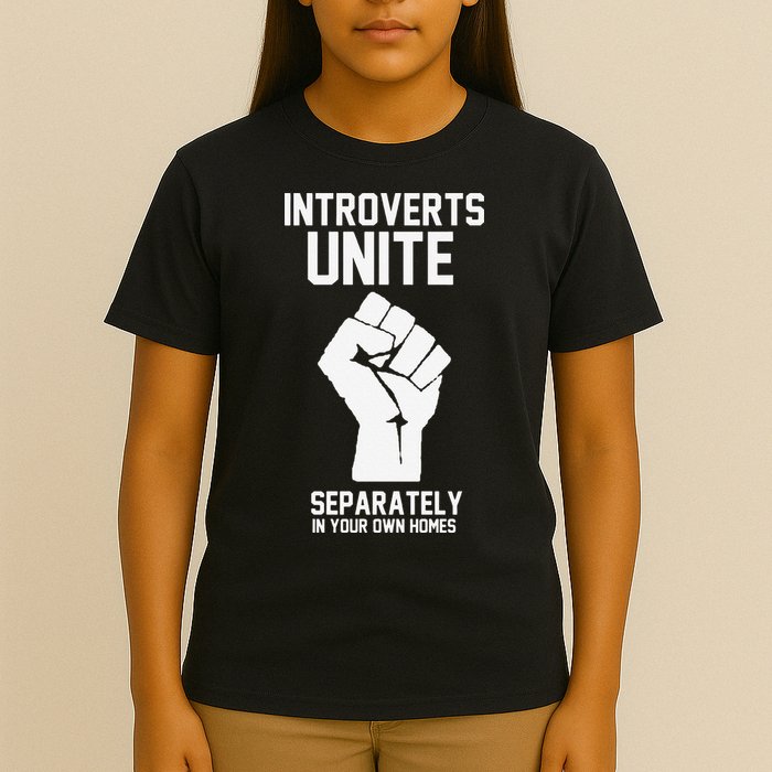 Introverts Unite Separately In Your Own Homes T-Shirt