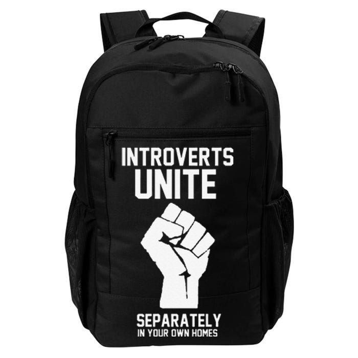 Introverts Unite Separately In Your Own Homes Daily Commute Backpack