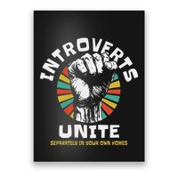 Introverts Unite Separately Own Homes Emblem Poster