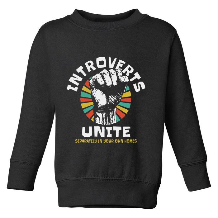 Introverts Unite Separately Own Homes Emblem Toddler Sweatshirt