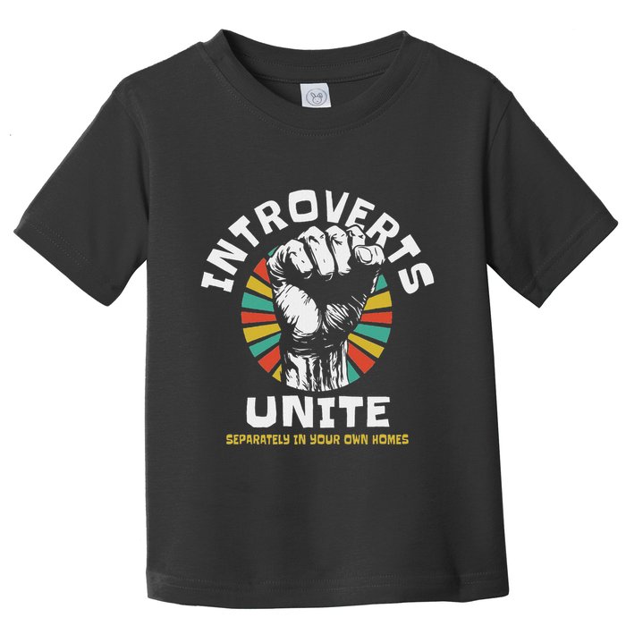 Introverts Unite Separately Own Homes Emblem Toddler T-Shirt