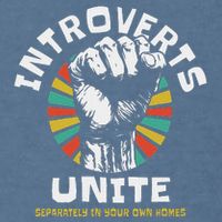 Introverts Unite Separately Own Homes Emblem Garment-Dyed Sweatshirt