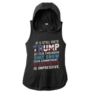 If U Still Hate Trump After BidenS Show Is Impressive Ladies PosiCharge Tri-Blend Wicking Draft Hoodie Tank