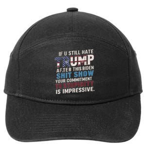 If U Still Hate Trump After BidenS Show Is Impressive 7-Panel Snapback Hat