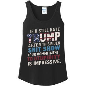 If U Still Hate Trump After BidenS Show Is Impressive Ladies Essential Tank