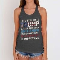 If U Still Hate Trump After BidenS Show Is Impressive Women's Knotted Racerback Tank