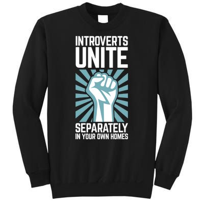 Introverts Unite Separately In Your Own Homes Sweatshirt