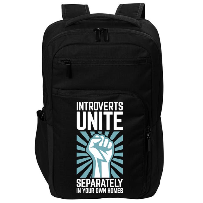 Introverts Unite Separately In Your Own Homes Impact Tech Backpack