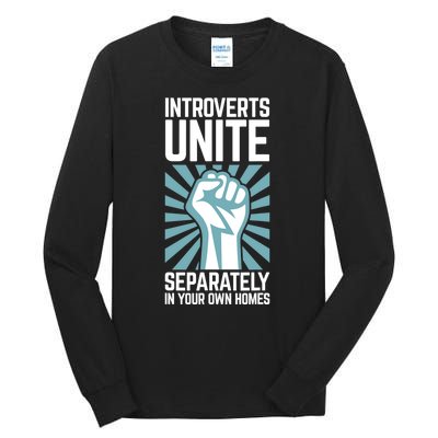 Introverts Unite Separately In Your Own Homes Tall Long Sleeve T-Shirt