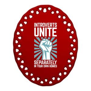 Introverts Unite Separately In Your Own Homes Ceramic Oval Ornament