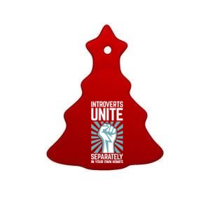 Introverts Unite Separately In Your Own Homes Ceramic Tree Ornament