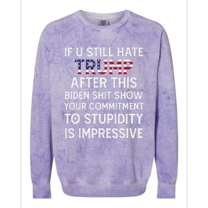 If U Still Hate Trump After This Biden Colorblast Crewneck Sweatshirt