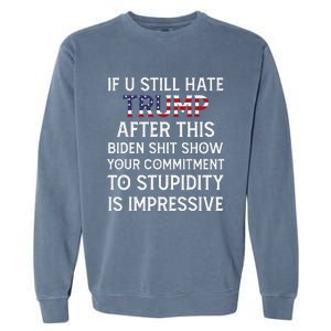 If U Still Hate Trump After This Biden Garment-Dyed Sweatshirt