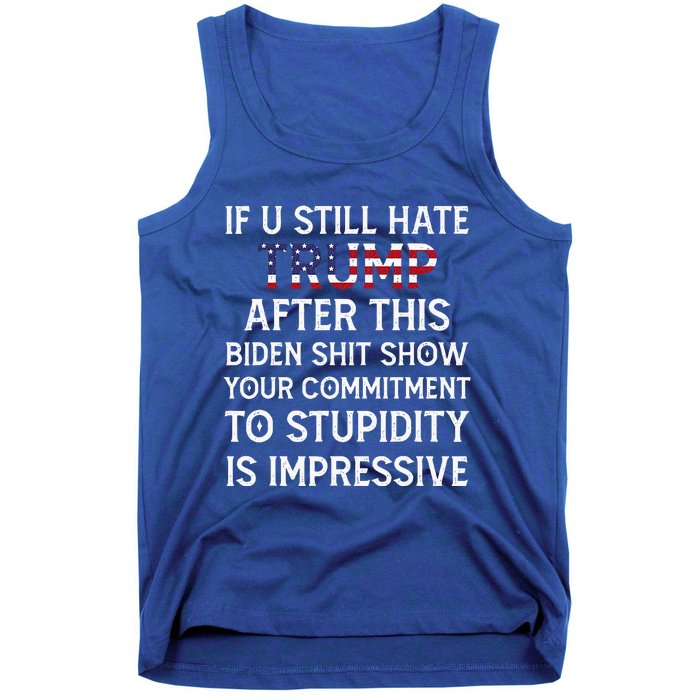 If U Still Hate Trump After This Biden Tank Top