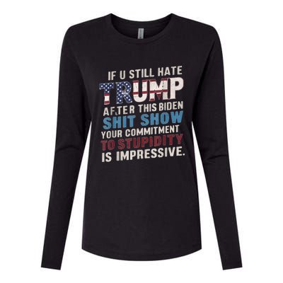 If U Still Hate Trump after Biden's Show is impressive Womens Cotton Relaxed Long Sleeve T-Shirt