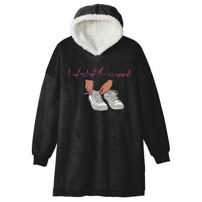 I Understand The Assignment Hooded Wearable Blanket