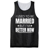 I Used To Be Married But I'm Better Now Funny Divorce Mesh Reversible Basketball Jersey Tank
