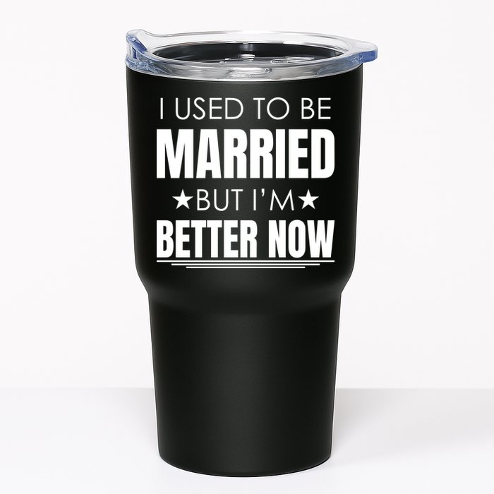 I Used To Be Married But I'm Better Now Funny Divorce Tumbler