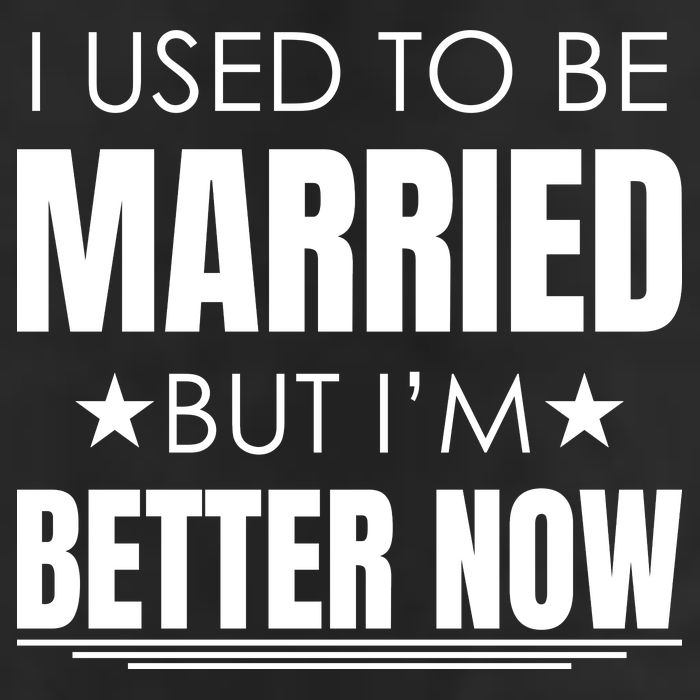I Used To Be Married But I'm Better Now Funny Divorce 25L Jumbo Tote
