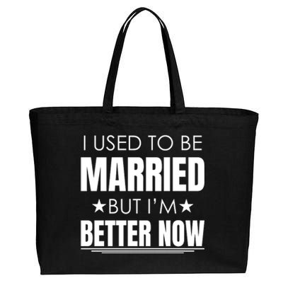 I Used To Be Married But I'm Better Now Funny Divorce Cotton Canvas Jumbo Tote