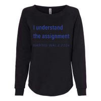 I Understand The Assignment Harris Walz 2024 Womens California Wash Sweatshirt