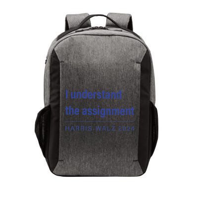 I Understand The Assignment Harris Walz 2024 Vector Backpack
